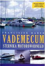 VADEMECUM MOTOROWODNEGO STERNIKA MORSKIEGO FRANCISZEK HABER EDYCJA 2025