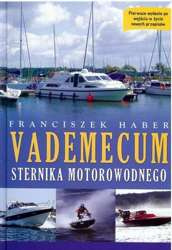 VADEMECUM MOTOROWODNEGO STERNIKA MORSKIEGO FRANCISZEK HABER EDYCJA 2025