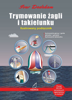 TRYMOWANIE ŻAGLI I TAKIELUNKU- Ivar Dedekam