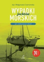WYPADKI JACHTÓW MORSKICH Małgorzata Czarnomska