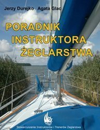 PORADNIK INSTRUKTORA ŻEGLARSTWA-J.Durejko, A.Glac