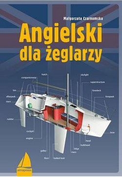 ANGIELSKI DLA ŻEGLARZY  Małgorzata Czarnomska